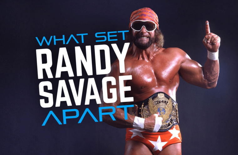Macho Madness: What Set Randy Savage Apart (And Still Does)