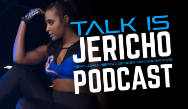 Talk Is Jericho – AEW’s Chief Brand Officer Brandi Rhodes