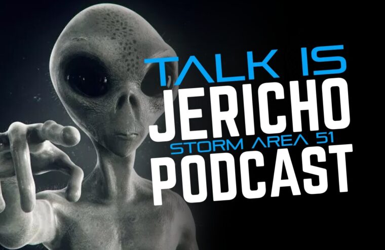 Talk Is Jericho: Storm Area 51!