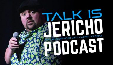 Talk Is Jericho: Talk Is Fluffycho with Gabriel Iglesias