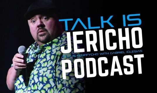 Talk Is Jericho: Talk Is Fluffycho with Gabriel Iglesias