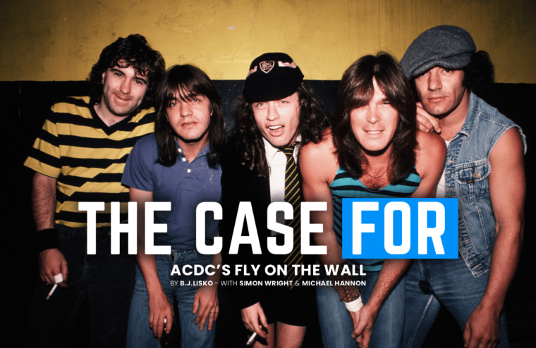 The Case For: AC/DC’s “Fly On The Wall”