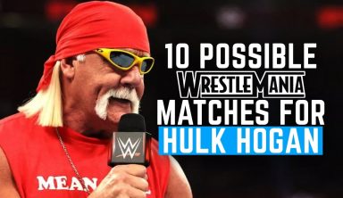 10 Possible Wrestlemania Matches For Hulk Hogan