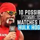 10 Possible Wrestlemania Matches For Hulk Hogan