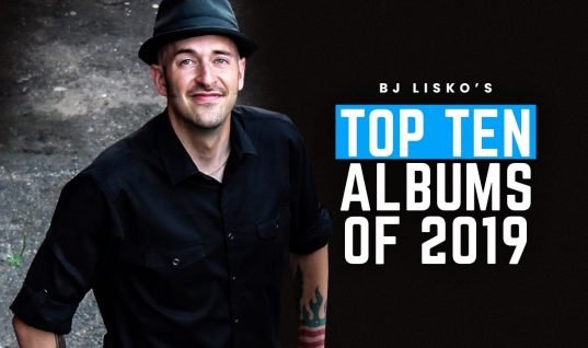 B.J. Lisko’s Top Ten Albums Of 2019