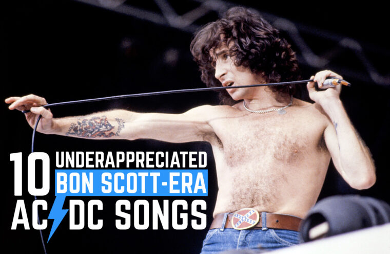 10 Underappreciated Bon Scott-Era AC/DC Songs