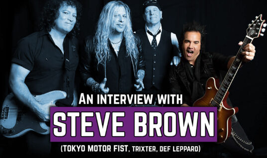 An Interview With Steve Brown (Tokyo Motor Fist, Trixter, Def Leppard)