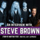 An Interview With Steve Brown (Tokyo Motor Fist, Trixter, Def Leppard)