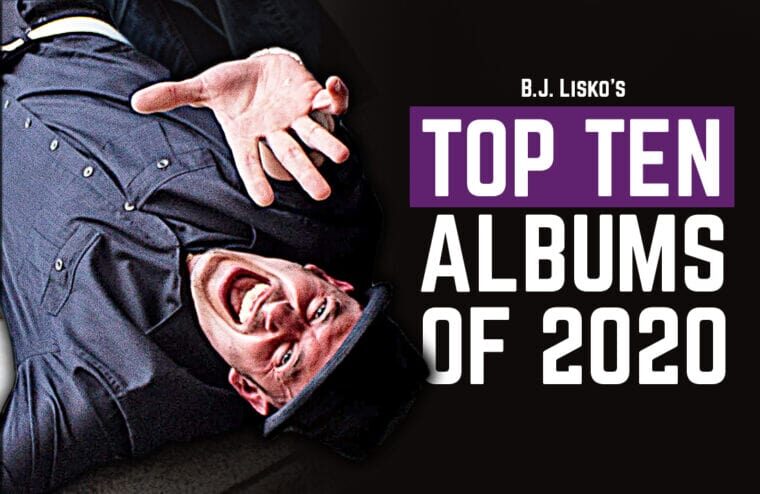B.J. Lisko’s Top Ten Albums of 2020
