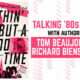 ‘Nothin’ But A Good Time’: An Interview With Authors Tom Beaujour & Richard Bienstock About All Things 80s Rock
