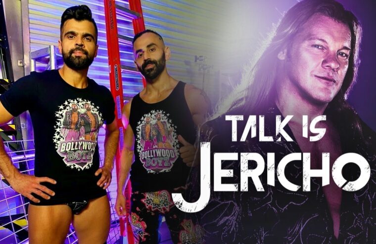 Talk Is Jericho: The Bollywood Boyz – WWE & Beyond