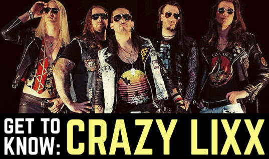 Get To Know: Crazy Lixx