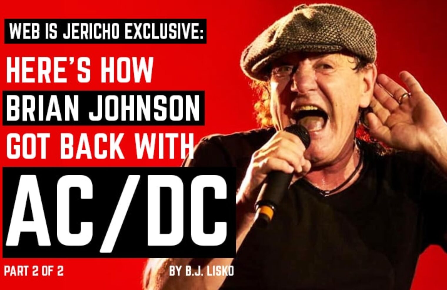 WIJ Exclusive: Here’s How Brian Johnson Got Back With AC/DC (Part 2 of ...