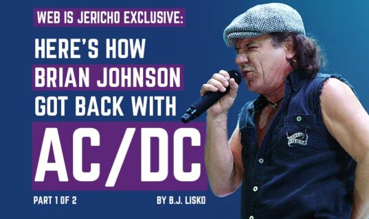 WIJ Exclusive: Here’s How Brian Johnson Got Back With AC/DC (Part 1 of 2)