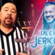 Talk Is Jericho: The Anatomy Of A Pro Wrestling Referee