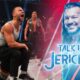 Talk Is Jericho: Daniel Garcia – From Pro Wrestler to Sports Entertainer
