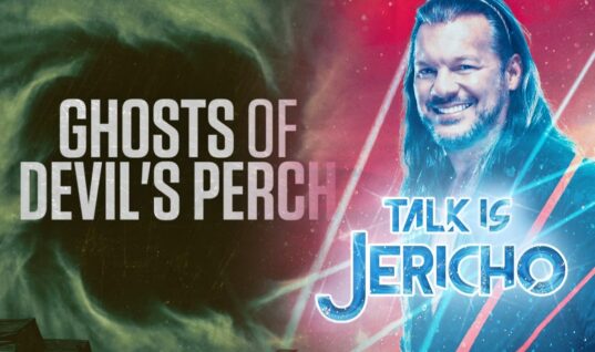 Talk Is Jericho: Ghosts Of Devil’s Perch