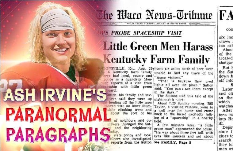 Ash Irvine’s Paranormal Paragraphs: The Kelly Hopkinsville Encounter