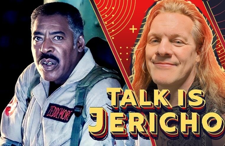 Talk Is Jericho: Who Ya Gonna Call? Ernie Hudson!