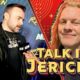 Talk Is Jericho: The Queen Of The Ring & Karate Kid Connection