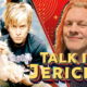 Talk Is Jericho: After The Fame – Growing Up Nelson