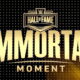 WWE Announces This Year’s Hall Of Fame “Immortal Moment Award”