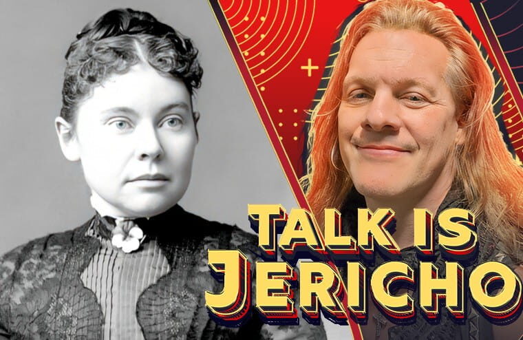 Talk Is Jericho: Live From The Lizzie Borden House – America’s Most Notorious Axe Murderer