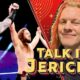 Talk Is Jericho: All Aboard The Jurassic Express