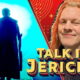 Talk Is Jericho: Inside The Dark Side Of The Ring Season 7